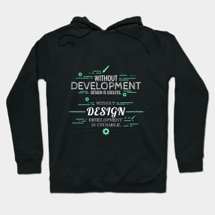 Without Development and Design Hoodie